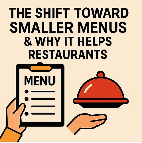 Why Smaller Menus Are Winning in Restaurants